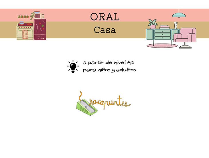 La casa (Oral)
